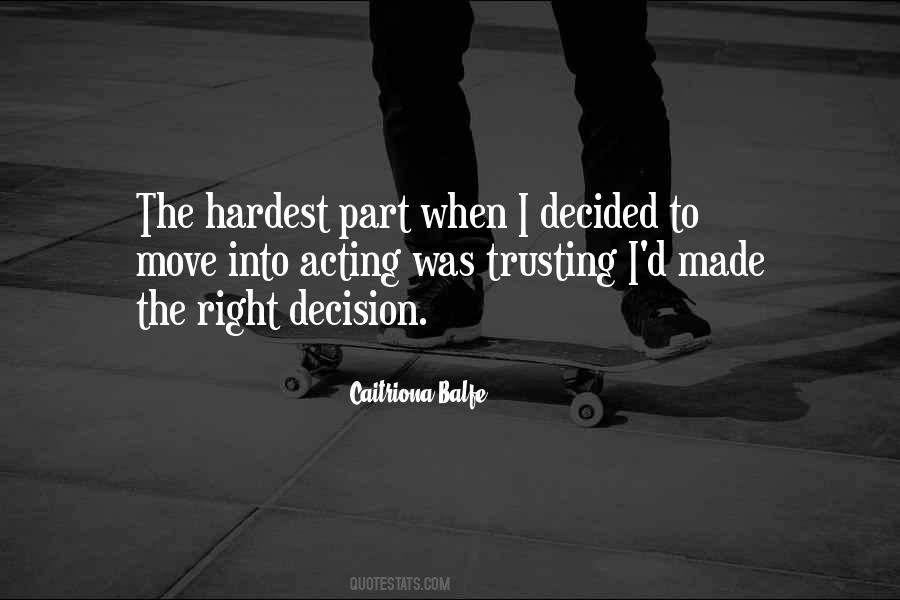 Made The Right Decision Quotes #123161