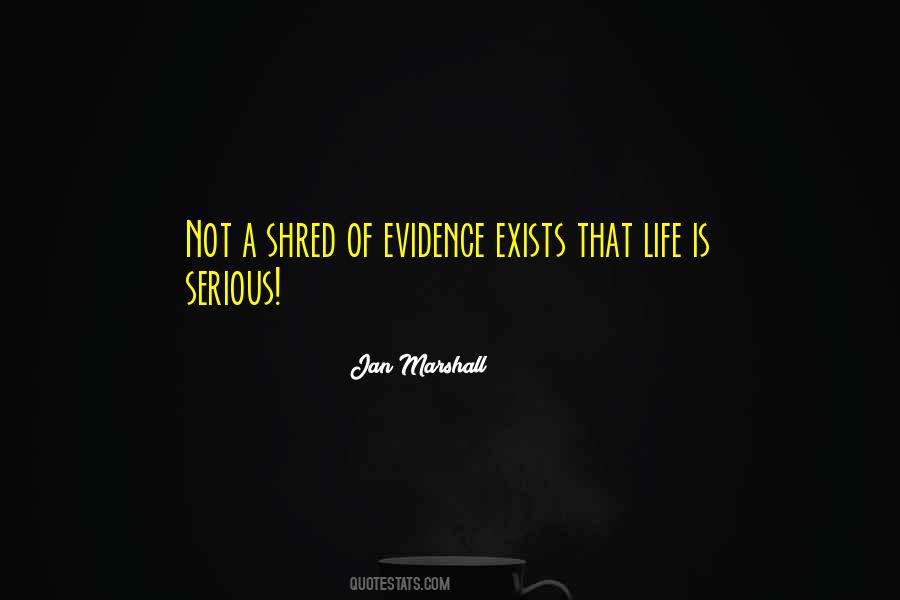 Shred Me Quotes #409734