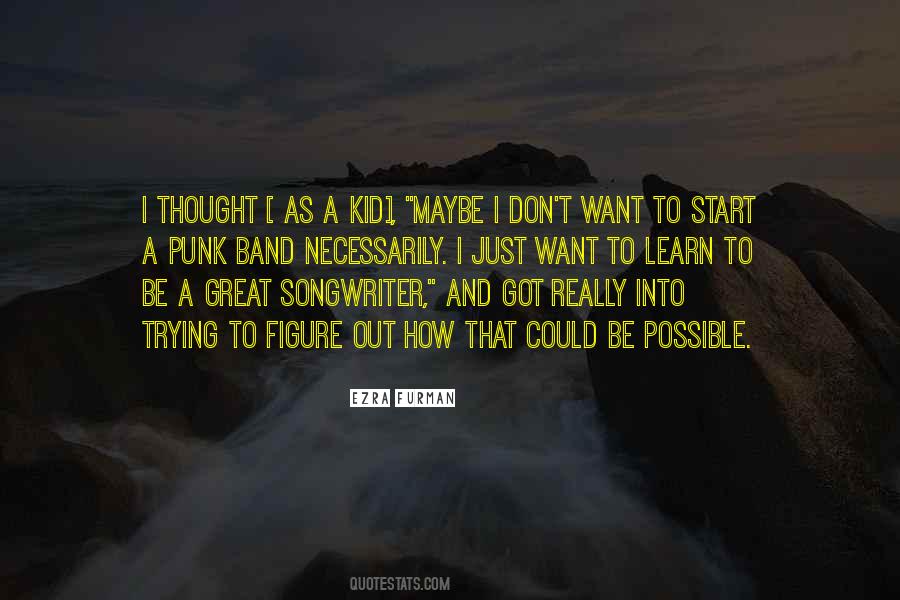 Possible To Learn Quotes #148632