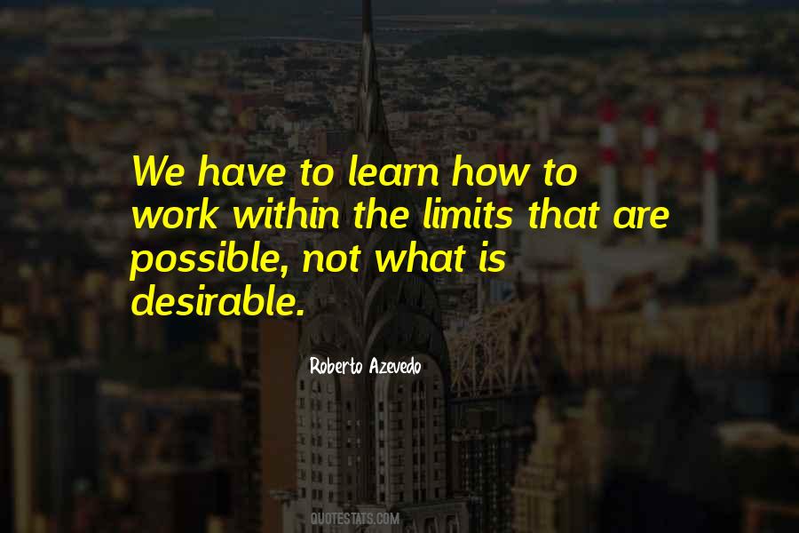 Possible To Learn Quotes #516928