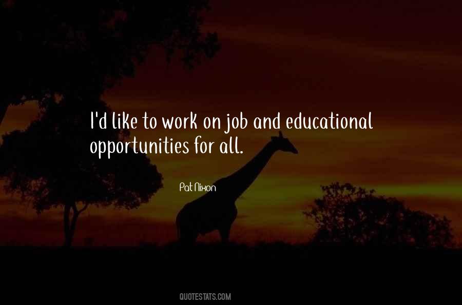 Educational Opportunities Quotes #257870