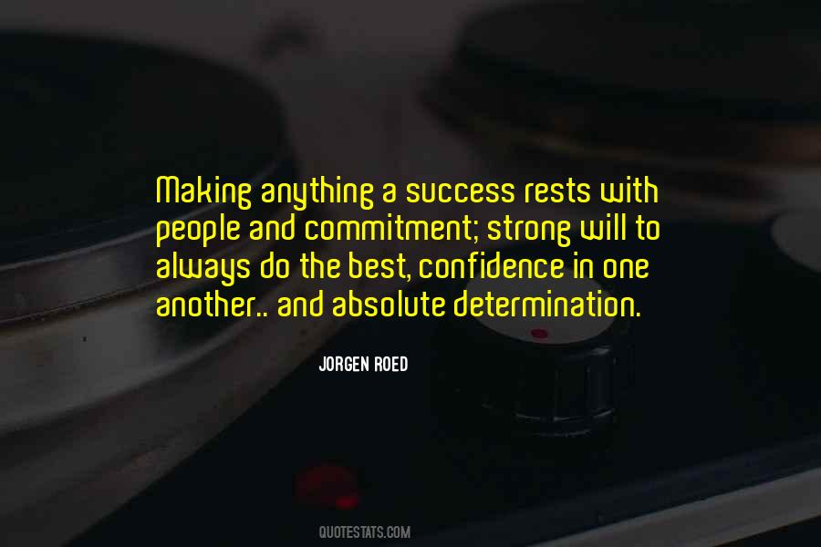 Strong Determination Quotes #1310491