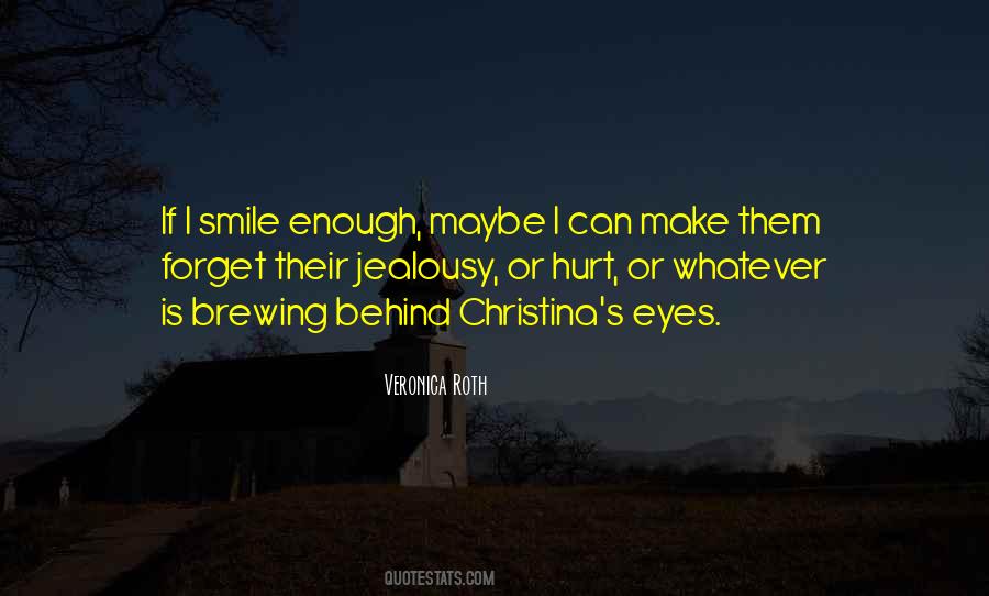 Behind Those Eyes Quotes #309776