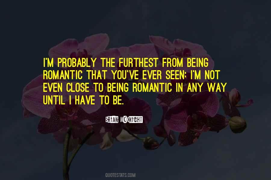 Quotes About Not Being Romantic #540264