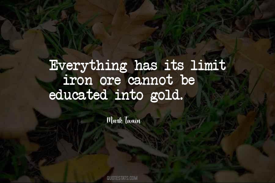 Everything Has A Limit Quotes #1089099