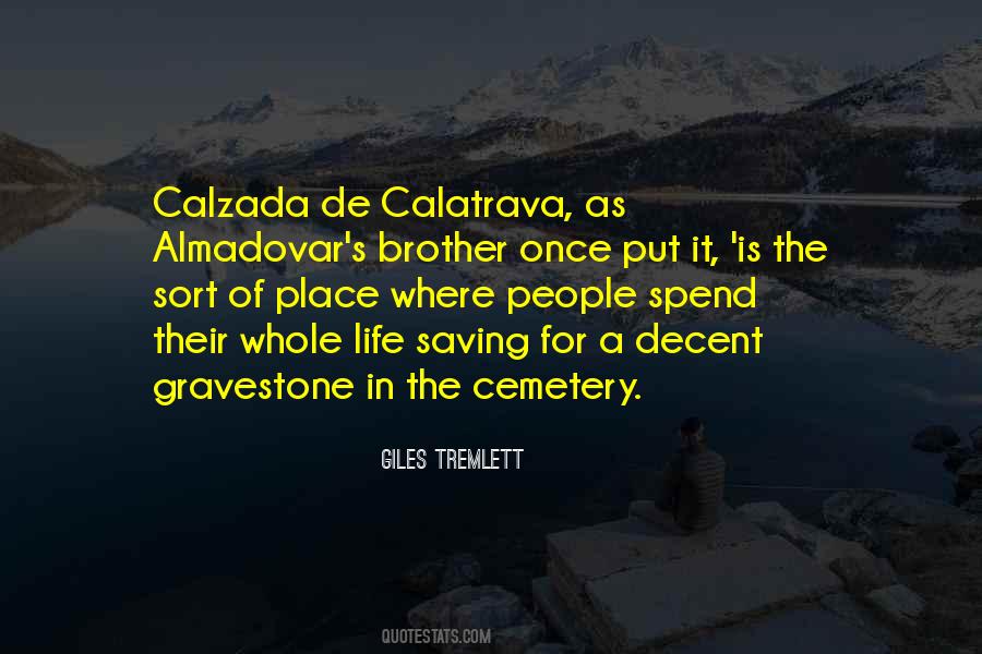 Calzada De Calatrava Quotes #521052
