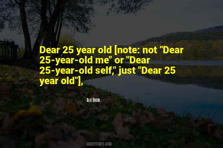 25 Year Old Quotes #1556427