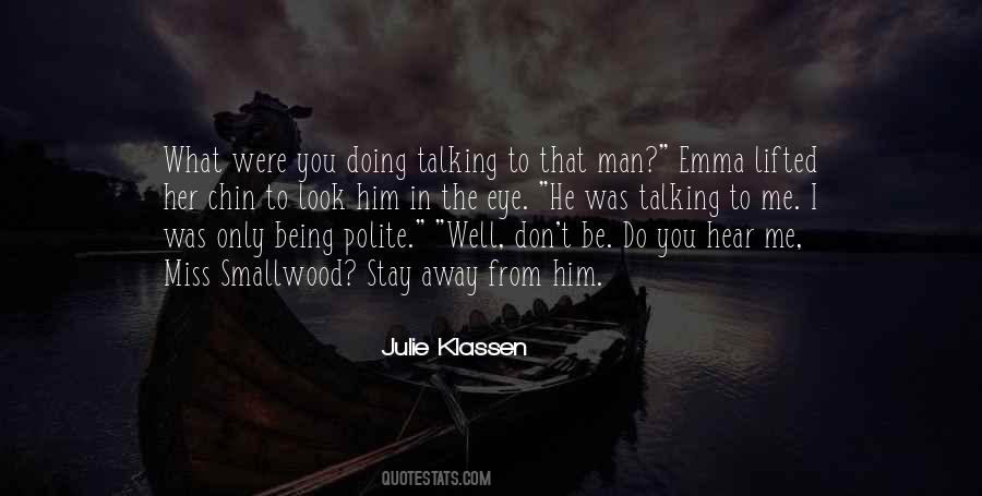 Quotes About Not Being Polite #304541