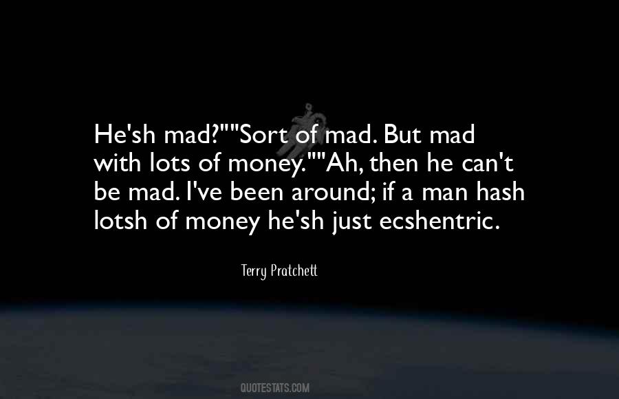 Mad Man Quotes #115449