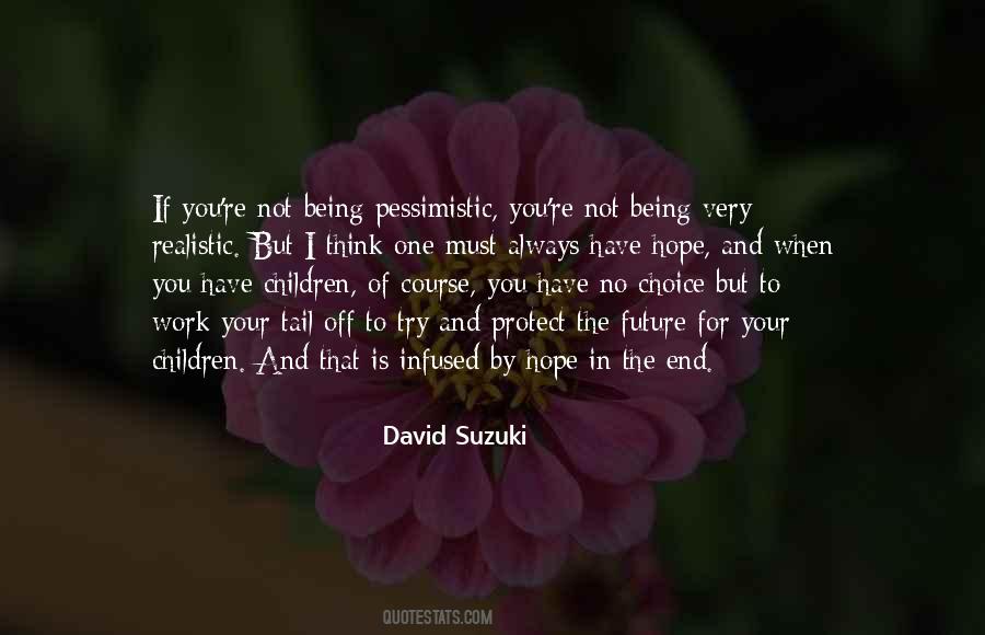 Quotes About Not Being Pessimistic #1322891