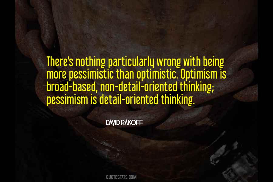 Quotes About Not Being Pessimistic #1498182