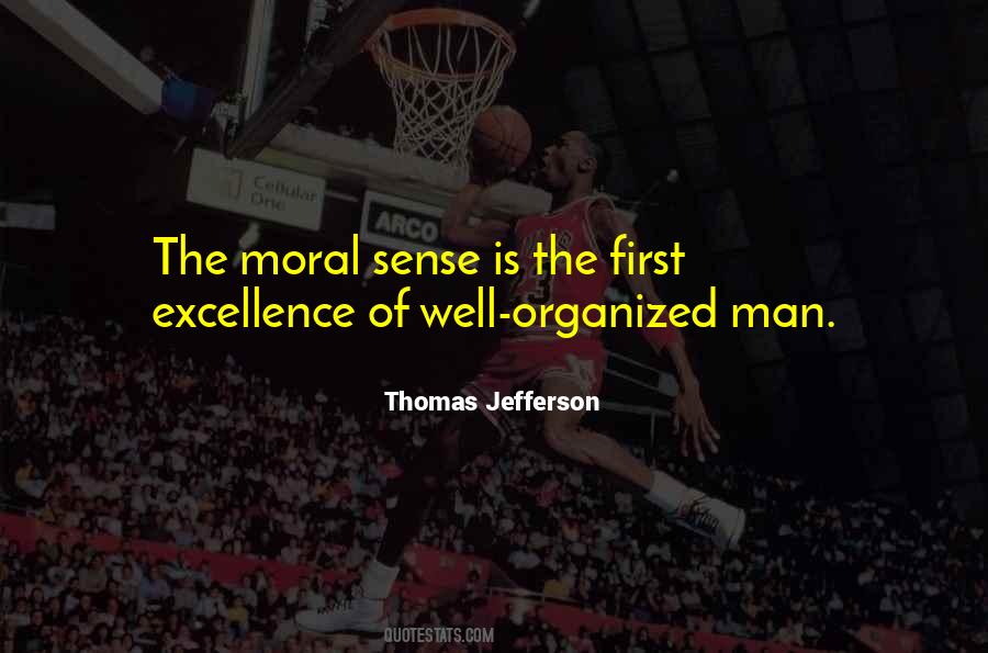 Moral Excellence Quotes #618206