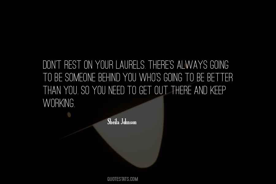 Rest On Your Laurels Quotes #775139