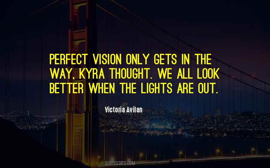 Perfect Vision Quotes #178254