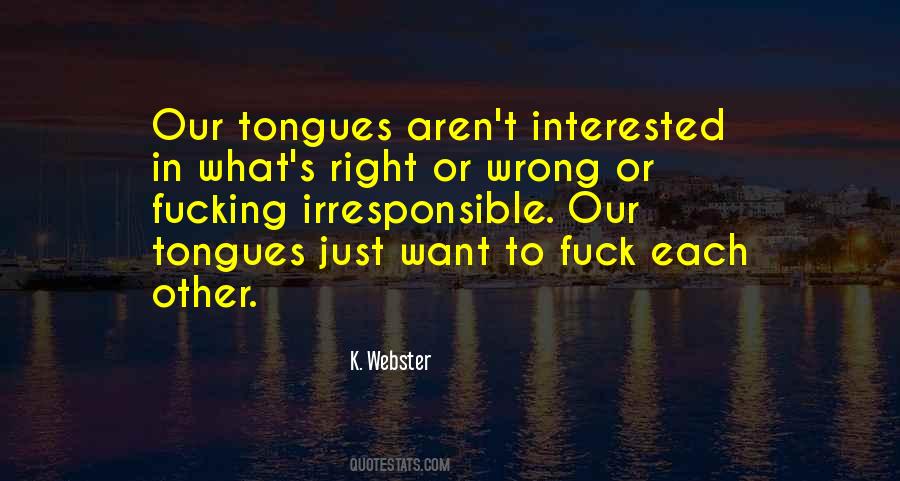 Right Or Wrong Quotes #1134469