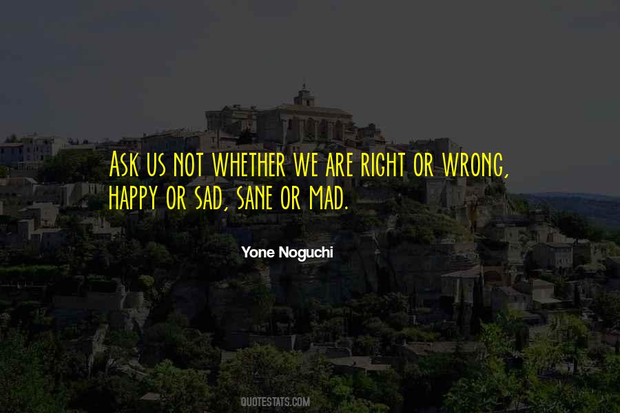 Right Or Wrong Quotes #1229567