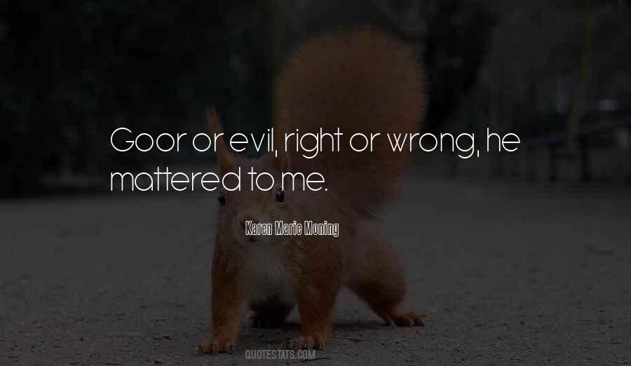 Right Or Wrong Quotes #1295960