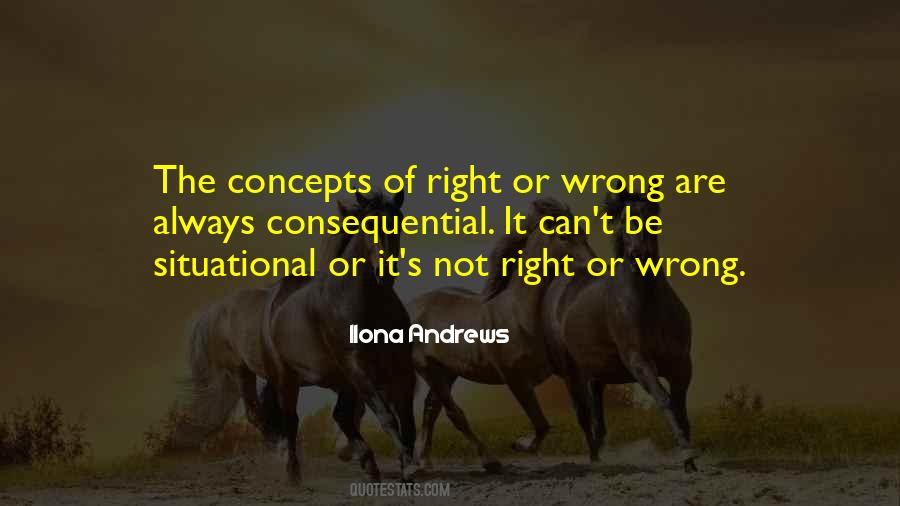 Right Or Wrong Quotes #1314681