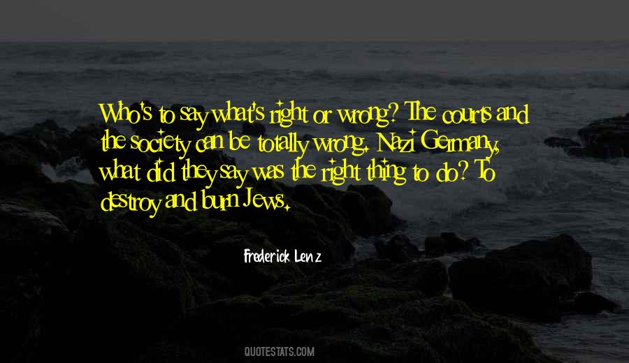 Right Or Wrong Quotes #978565