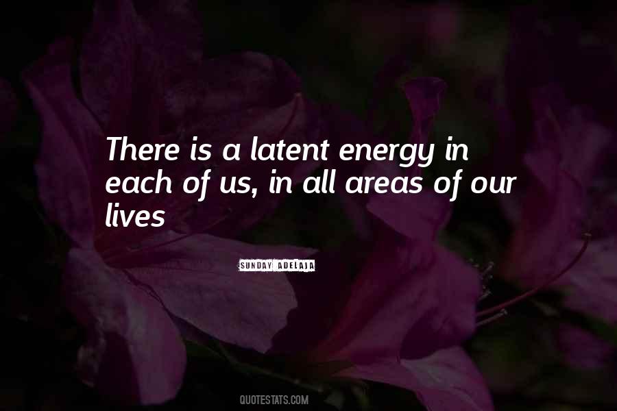 Latent Energy Quotes #1237203