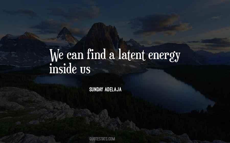 Latent Energy Quotes #126159