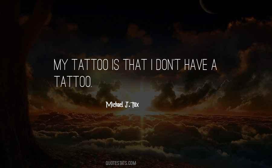 A Tattoo Quotes #1236621