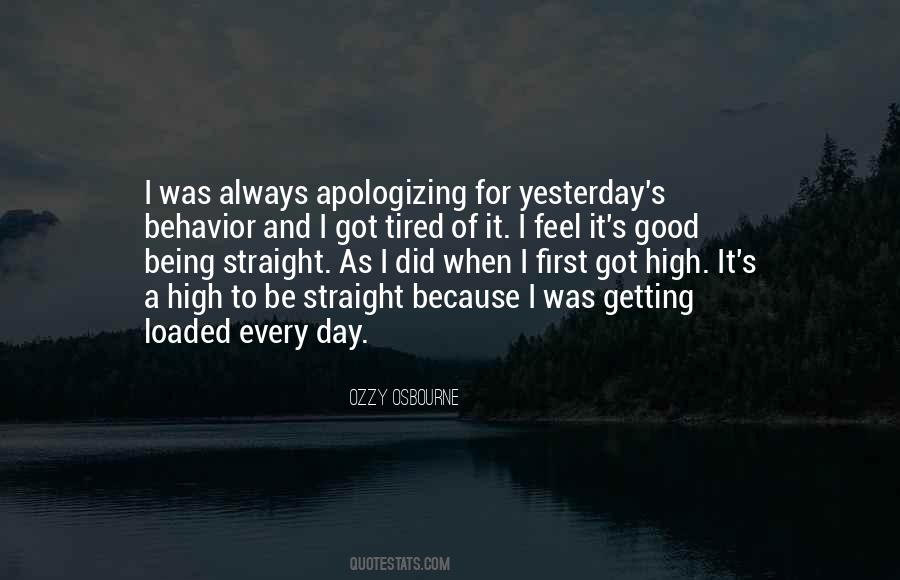 Tired Of Apologizing Quotes #1556629