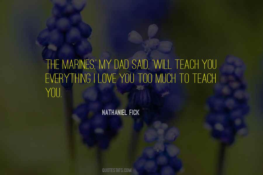 I Love You Too Much Quotes #1154709