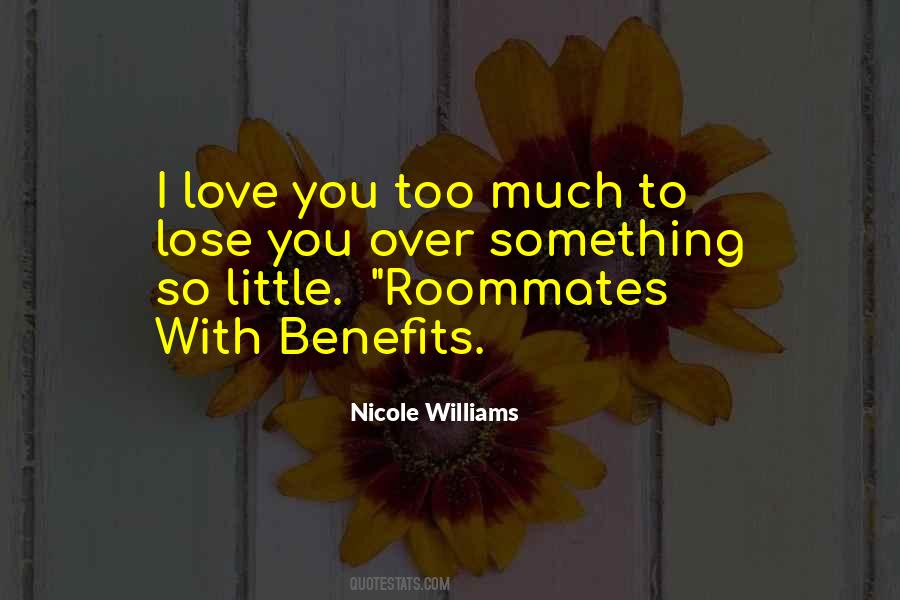 I Love You Too Much Quotes #770885