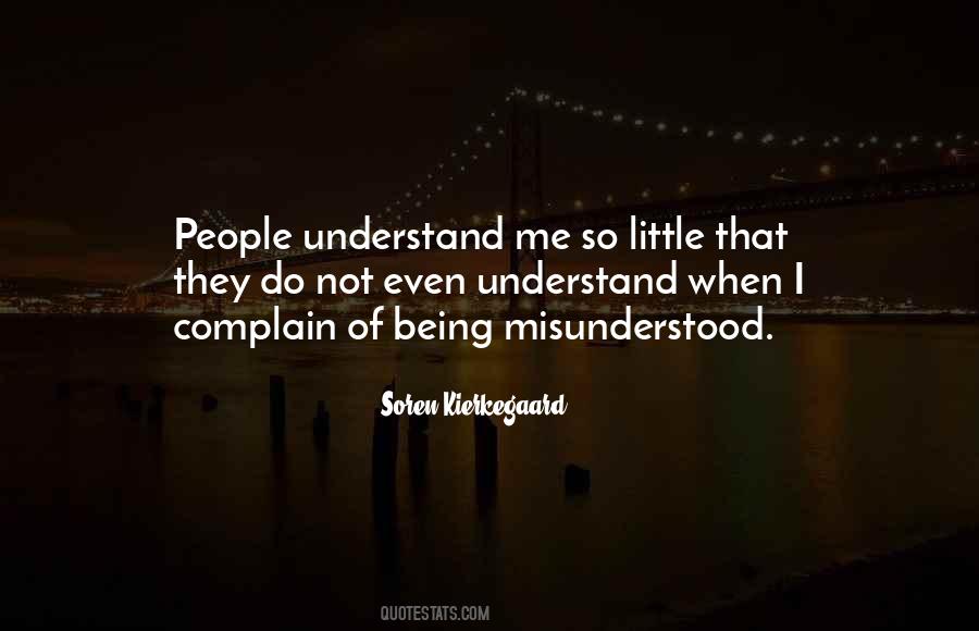 Quotes About Not Being Misunderstood #672398