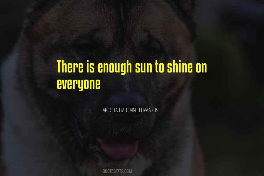 Shine On Quotes #1127937