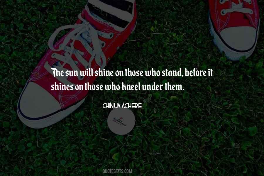 Shine On Quotes #315356