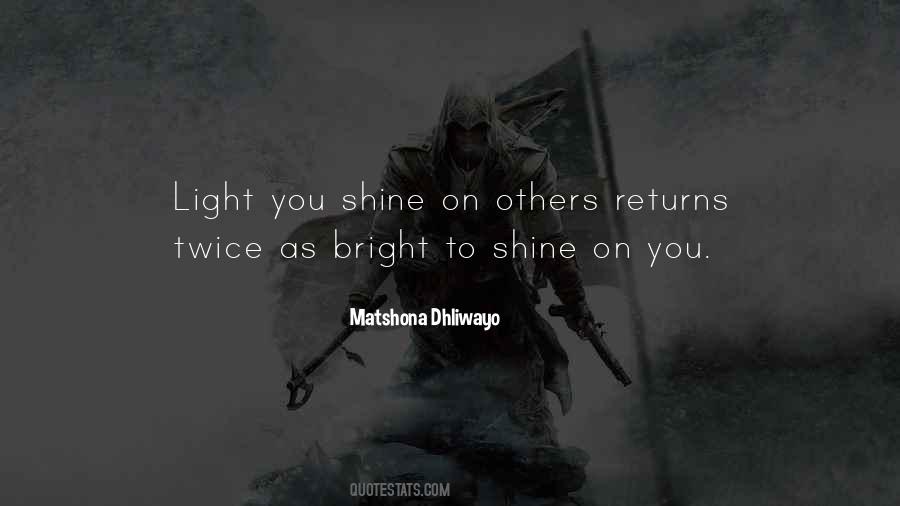 Shine On Quotes #563850