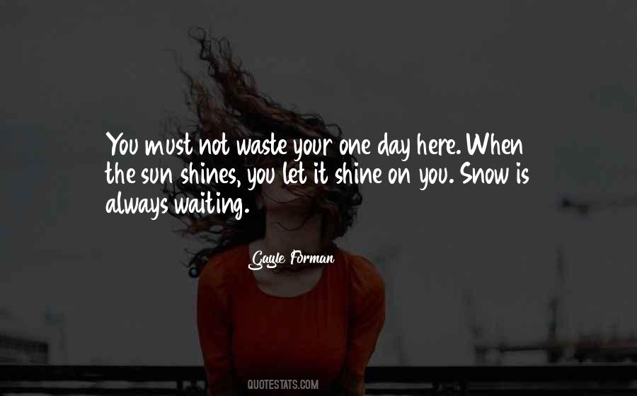 Shine On Quotes #966558