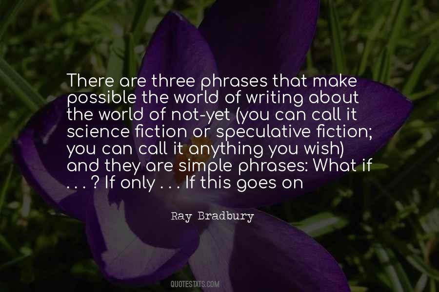 Science Fiction Writing Quotes #1424101