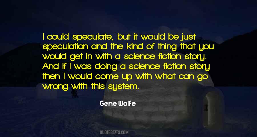Science Fiction Writing Quotes #1642472