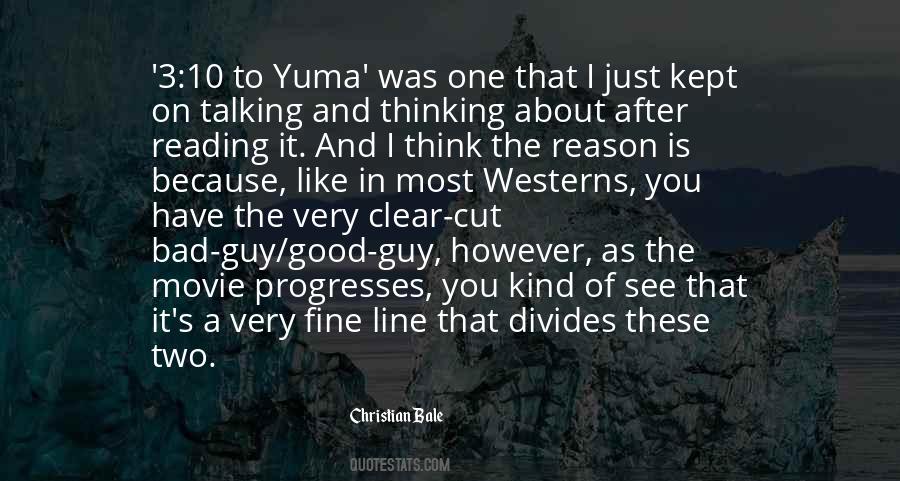 3 10 To Yuma Quotes #1320108