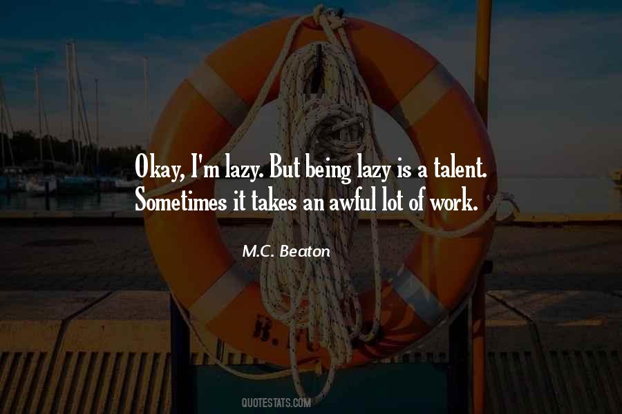 Quotes About Not Being Lazy #1618167