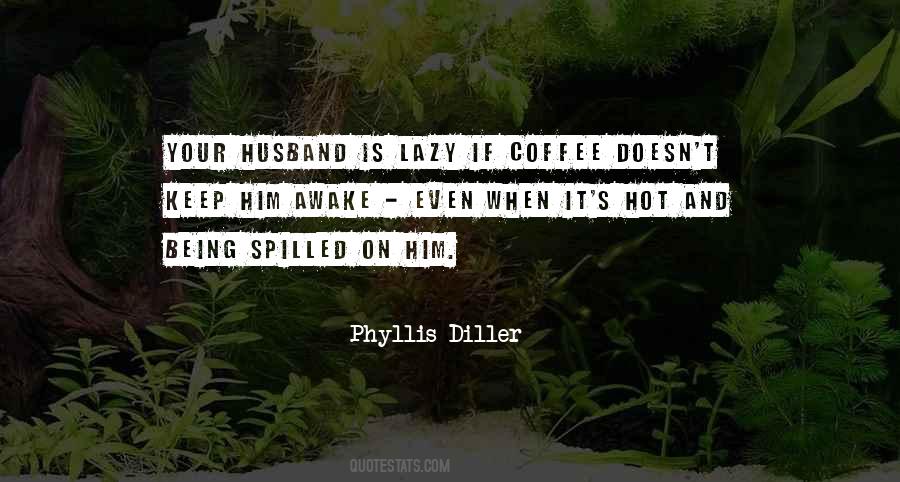 Quotes About Not Being Lazy #401227