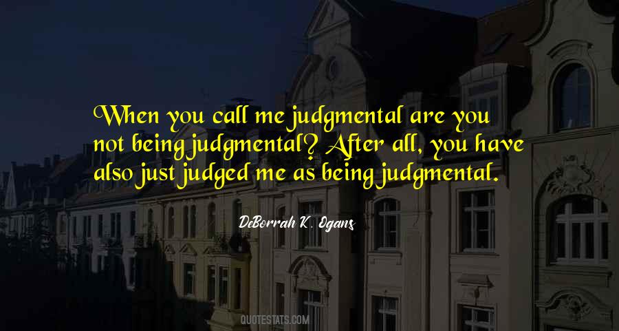 Quotes About Not Being Judgmental #525772
