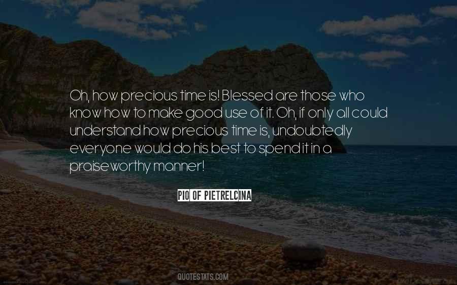 How Precious Is Time Quotes #556983