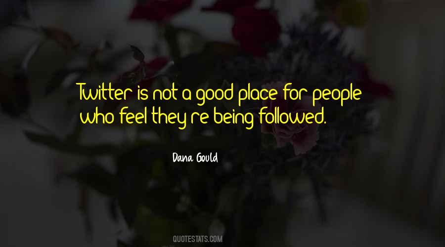 Quotes About Not Being In A Good Place #1151603