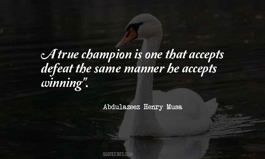A True Champion Quotes #1242044