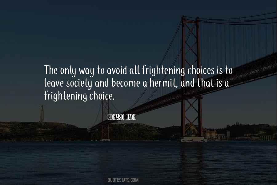 Choice Choices Quotes #39543