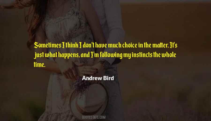 Choice Choices Quotes #57116