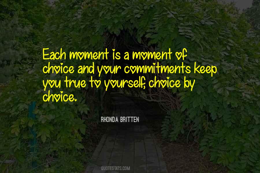 Choice Choices Quotes #76974