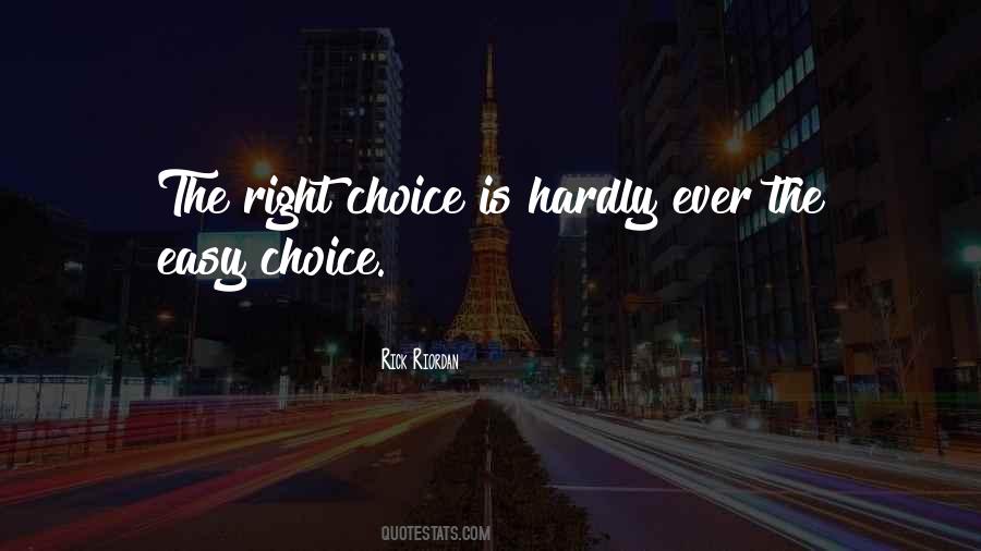 Choice Choices Quotes #91149