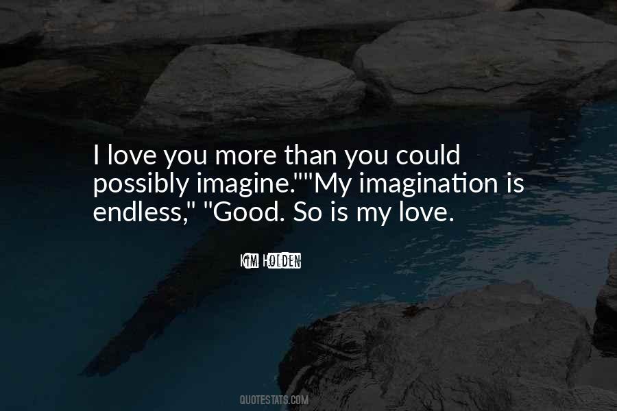 Imagine Love Quotes #56510