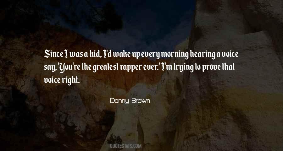 Danny M Quotes #1023263