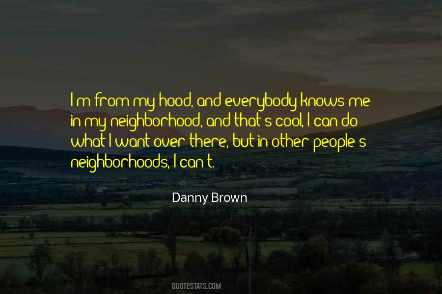 Danny M Quotes #161176